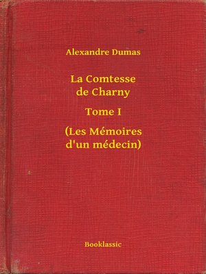 cover image of La Comtesse de Charny--Tome I--(Les Mémoires d'un médecin)